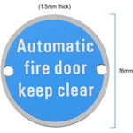 Circular Disc Fire Door Signage - 76mm x 1.5mm - Screw Fixed - Automatic Fire Door Keep Clear - tradefit - 3
