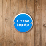 Circular Disc Fire Door Signage - 76mm x 1.5mm - Screw Fixed - Fire Door Keep Shut - tradefit - 4