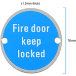 Circular Disc Fire Door Signage - 76mm x 1.5mm - Screw Fixed - Fire Door Keep Locked - tradefit - 3