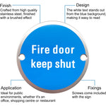 Circular Disc Fire Door Signage - 76mm x 1.5mm - Screw Fixed - Fire Door Keep Shut - tradefit - 2