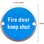 Circular Disc Fire Door Signage - 76mm x 1.5mm - Screw Fixed - Fire Door Keep Shut - tradefit - 3