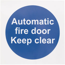 Automatic Fire Door Keep Clear 100x100mm Self Adh Vinyl - tradefit